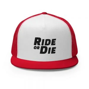 Ride Or Die / Trucker Cap