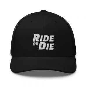 Ride Or Die / Trucker Cap