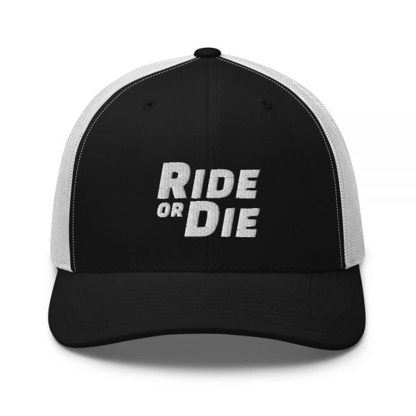 Ride Or Die / Trucker Cap