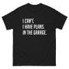 I Cant I Have Plans In The Garage T-Shirt