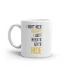 I Dont Need Therapy Mug I Dont Need Therapy Mug